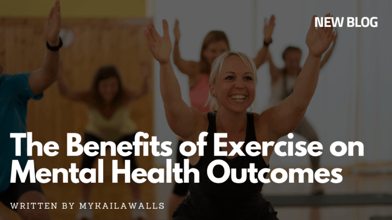The Benefits of Exercise on Mental Health Outcomes